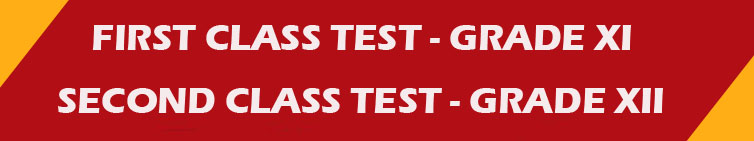 Class Tests Grade XI and XII